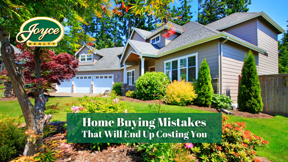 Ready to buy your first home? Here are the mistakes you need to avoid, or else you'll pay for them later on.