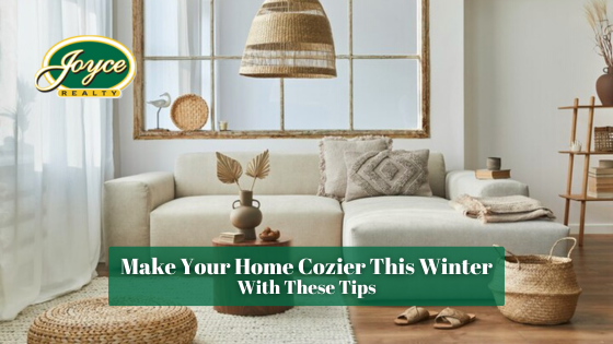Don't let winter weather intrude on your enjoyment of your home. Here's how to shake off the cold and make your home cozier.