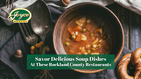 Shake off the chilly weather with these Rockland County restaurants serving steamy soup and more.