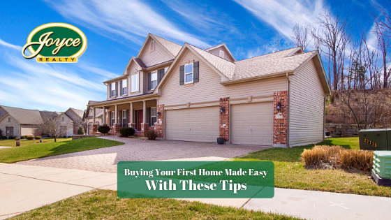 Buying your first home is a lot of work and comes with many unknowns. Here are some tips that can help you hit the ground running.