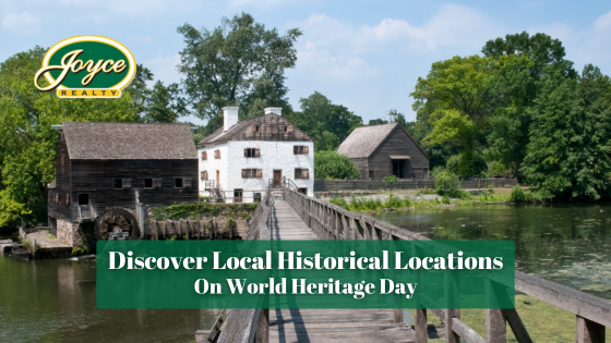 History is all around us, you just have to look for it! Visit these local historical sites this World Heritage Day.
